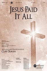 Jesus Paid It All SATB choral sheet music cover